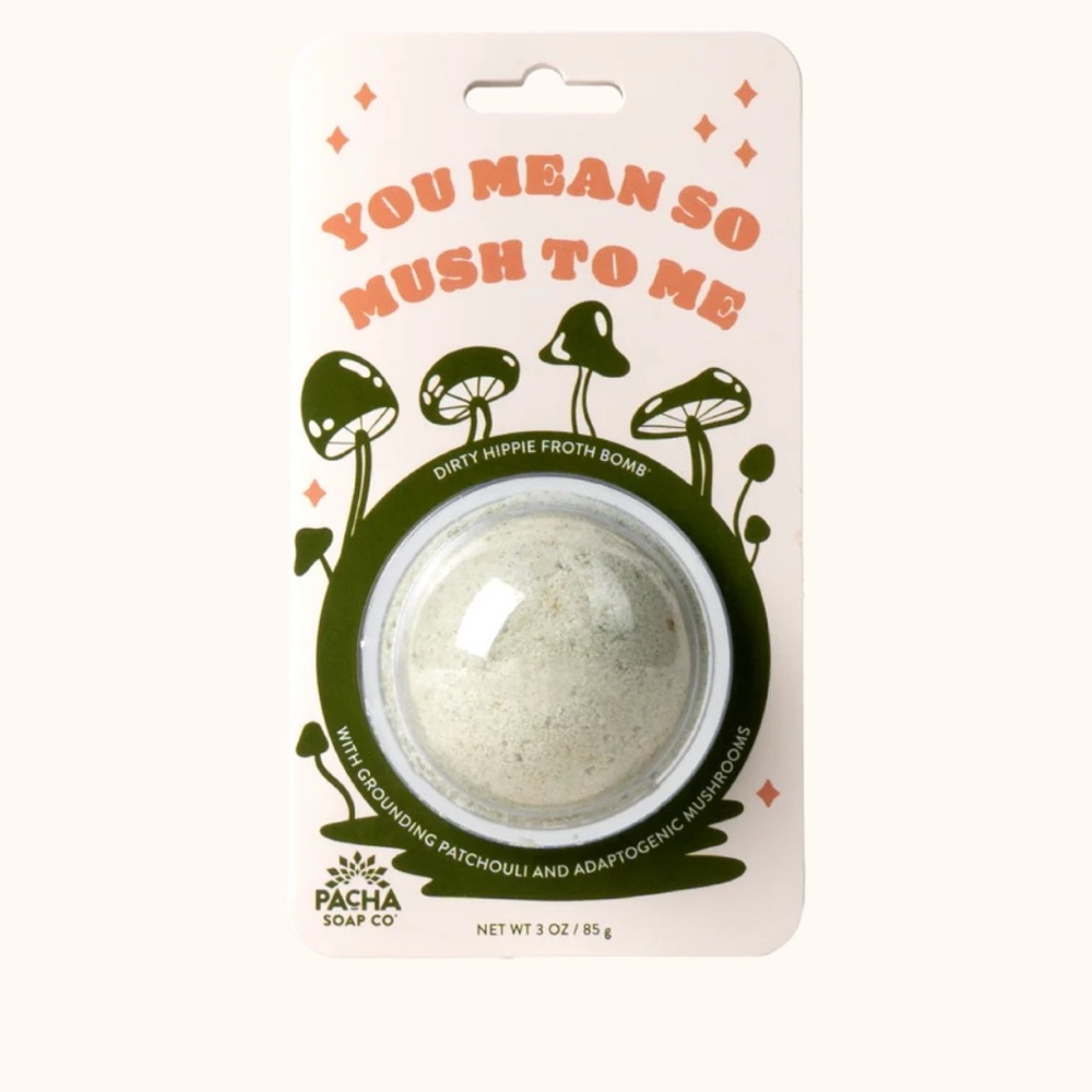 Pacha Soap CO | You Mean So Mush To Me Dirty Hippie Froth Bomb Grounding Shrooms